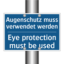 Augenschutz muss verwendet werden/.../ - Eye protection must be used