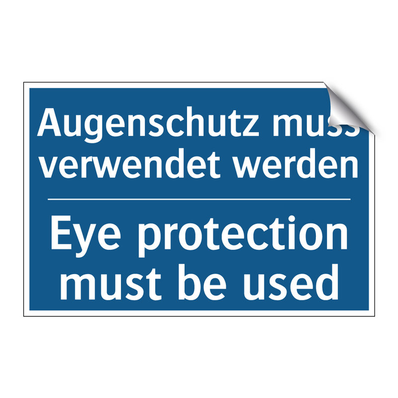 Augenschutz muss verwendet werden/.../ - Eye protection must be used