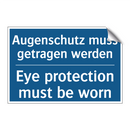 Augenschutz muss getragen werden/.../ - Eye protection must be worn
