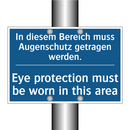 In diesem Bereich muss Augenschutz /.../ - Eye protection must be worn in /.../