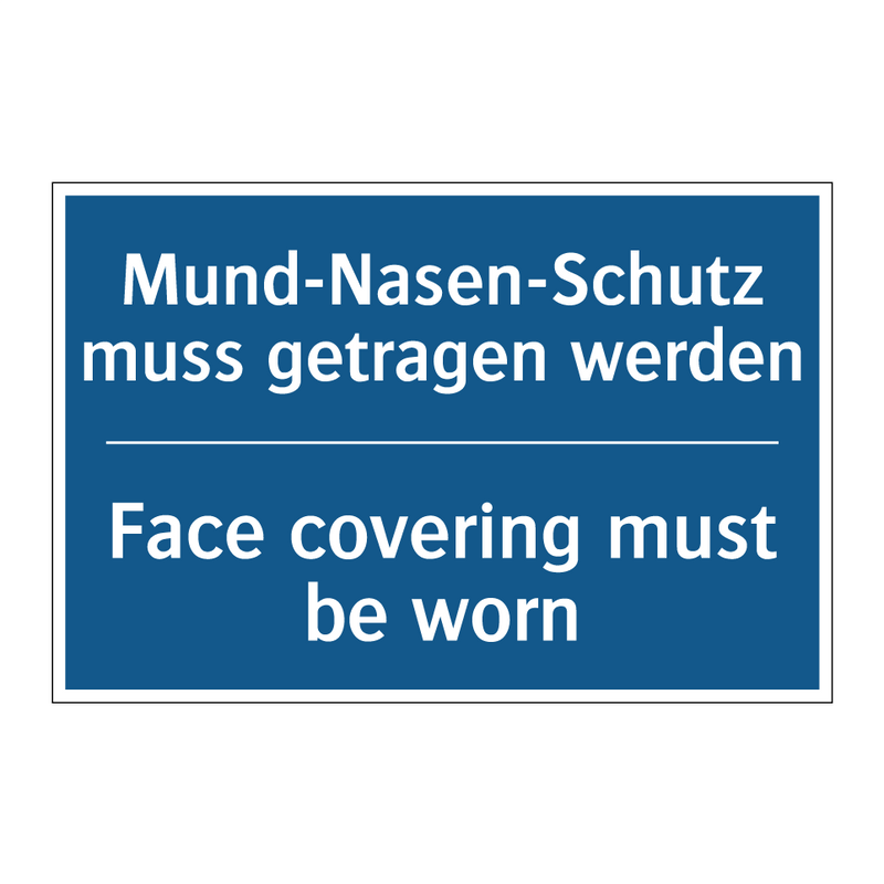 Mund-Nasen-Schutz muss getragen /.../ - Face covering must be worn