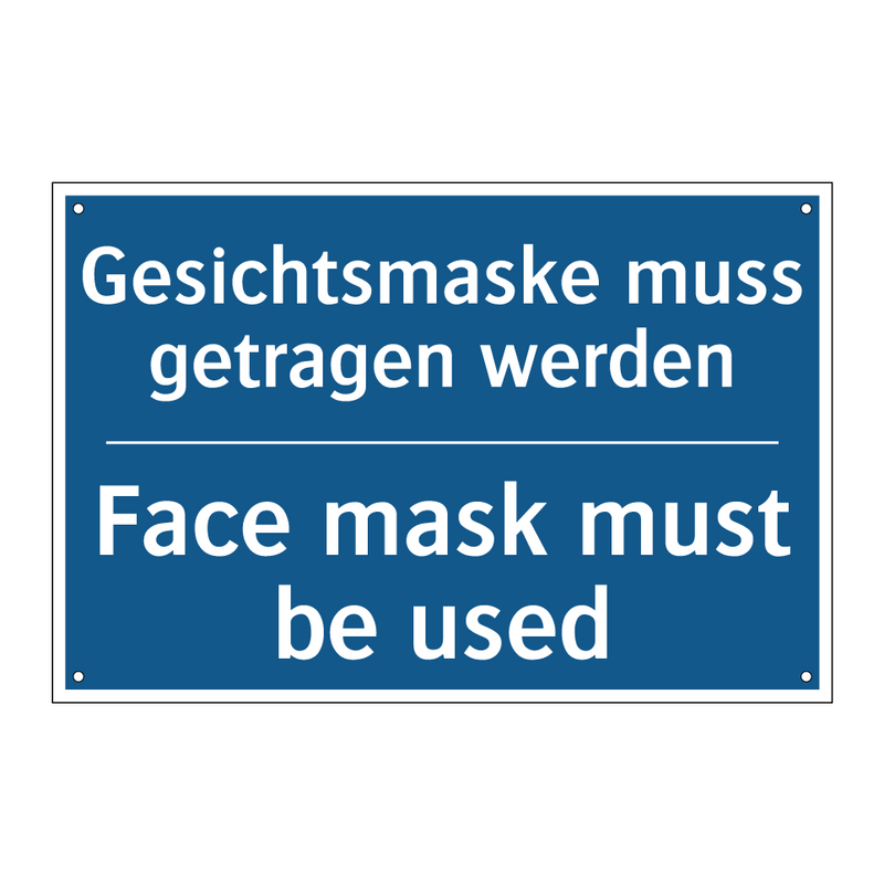 Gesichtsmaske muss getragen werden/.../ - Face mask must be used