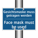 Gesichtsmaske muss getragen werden/.../ - Face mask must be used