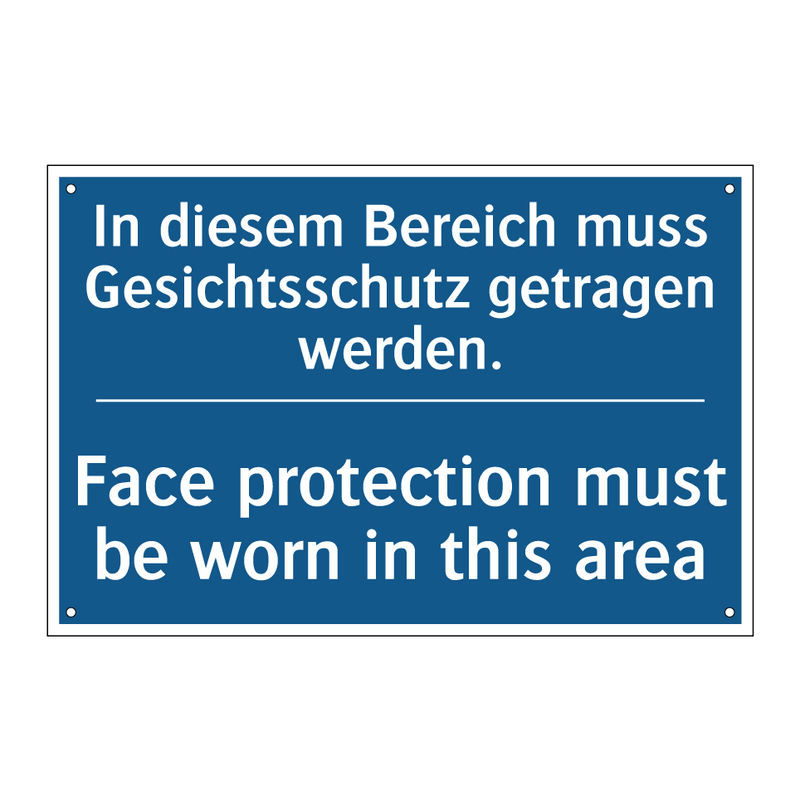 In diesem Bereich muss Gesichtsschutz /.../ - Face protection must be worn in /.../