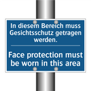 In diesem Bereich muss Gesichtsschutz /.../ - Face protection must be worn in /.../