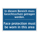 In diesem Bereich muss Gesichtsschutz /.../ - Face protection must be worn in /.../