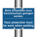 Beim Schweißen muss Gesichtsschutz /.../ - Face protection must be worn when /.../