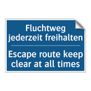 Fluchtweg jederzeit freihalten - Escape route keep clear at all /.../