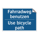 Fahrradweg benutzen - Use bicycle path