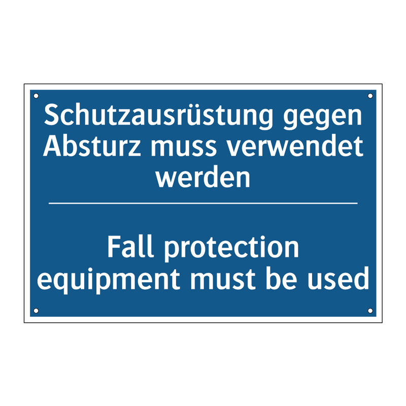 Schutzausrüstung gegen Absturz /.../ - Fall protection equipment must /.../