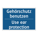 Gehörschutz benutzen - Use ear protection