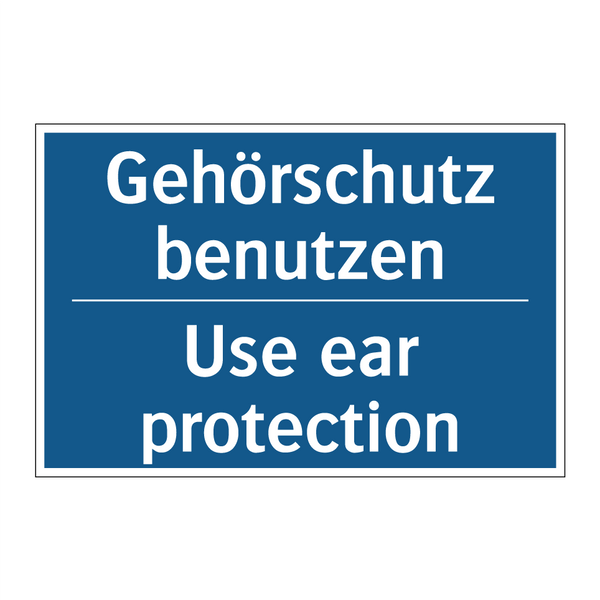 Gehörschutz benutzen - Use ear protection