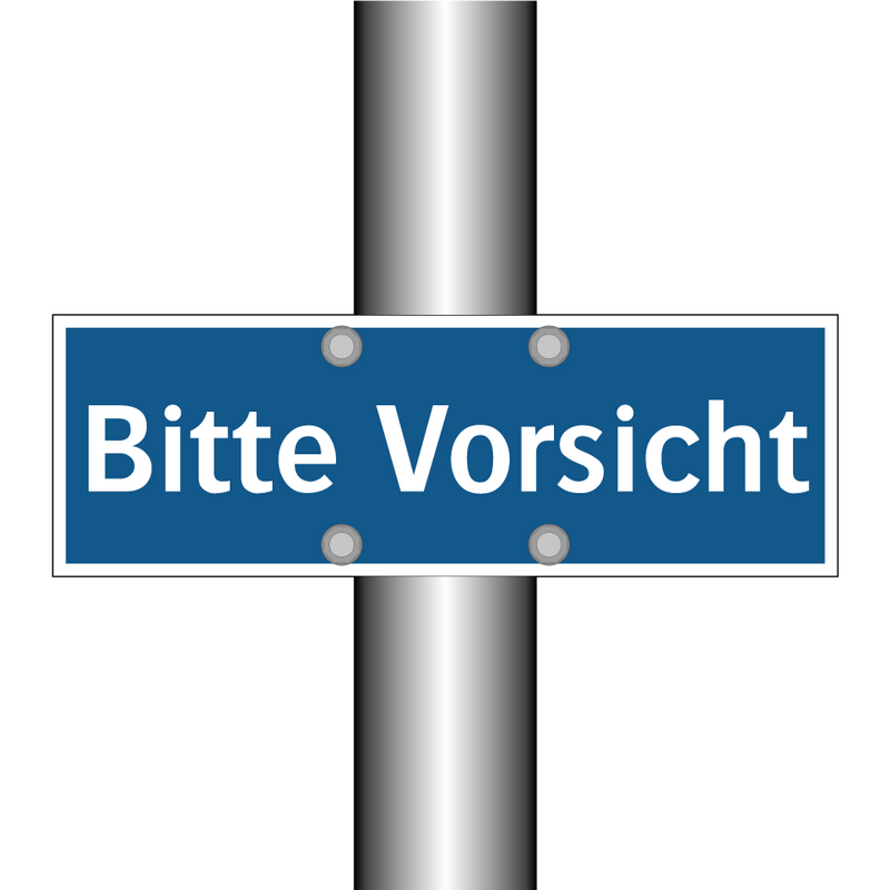 Bitte Vorsicht