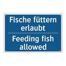 Fische füttern erlaubt - Feeding fish allowed