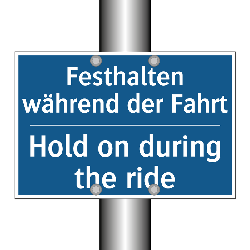 Festhalten während der Fahrt - Hold on during the ride