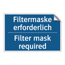 Filtermaske erforderlich - Filter mask required