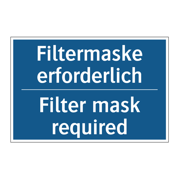 Filtermaske erforderlich - Filter mask required