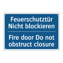Feuerschutztür Nicht blockieren/.../ - Fire door Do not obstruct closure/.../