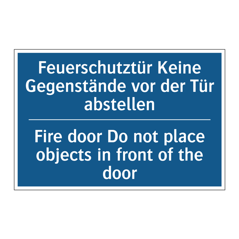 Feuerschutztür Keine Gegenstände /.../ - Fire door Do not place objects /.../