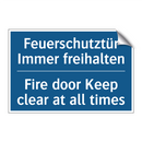 Feuerschutztür Immer freihalten/.../ - Fire door Keep clear at all times/.../