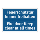 Feuerschutztür Immer freihalten/.../ - Fire door Keep clear at all times/.../