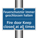 Feuerschutztür Immer geschlossen /.../ - Fire door Keep closed at all times/.../