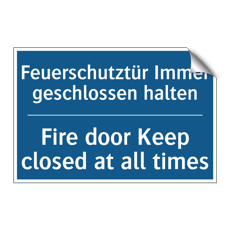 Feuerschutztür Immer geschlossen /.../ - Fire door Keep closed at all times/.../