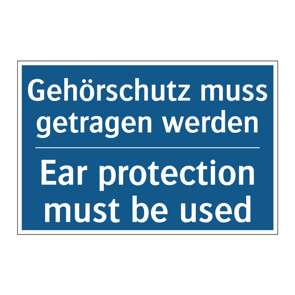 Gehörschutz muss getragen werden/.../ - Ear protection must be used