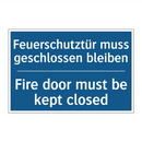 Feuerschutztür muss geschlossen /.../ - Fire door must be kept closed