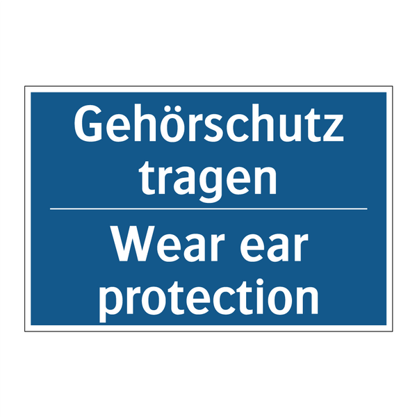 Gehörschutz tragen - Wear ear protection