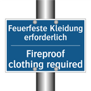 Feuerfeste Kleidung erforderlich/.../ - Fireproof clothing required