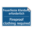 Feuerfeste Kleidung erforderlich/.../ - Fireproof clothing required