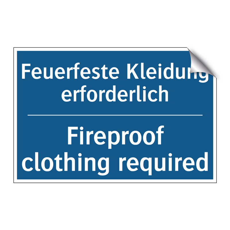 Feuerfeste Kleidung erforderlich/.../ - Fireproof clothing required