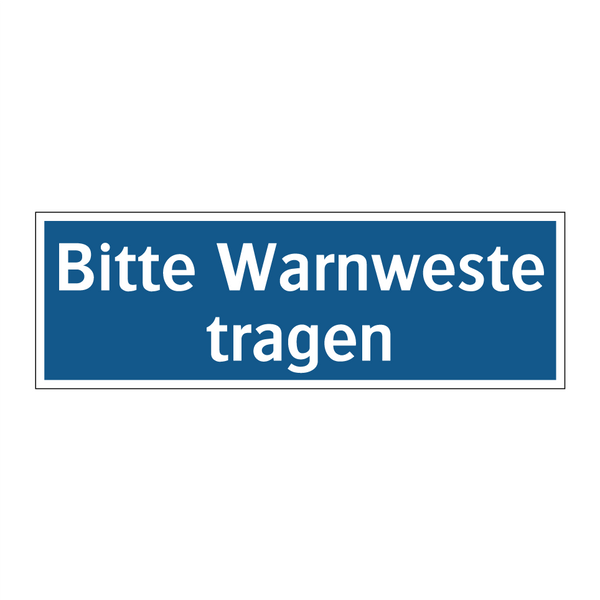 Bitte Warnweste tragen