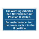 Für Wartungsarbeiten den Netzschalter /.../ - For maintenance, turn the power /.../