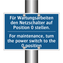Für Wartungsarbeiten den Netzschalter /.../ - For maintenance, turn the power /.../