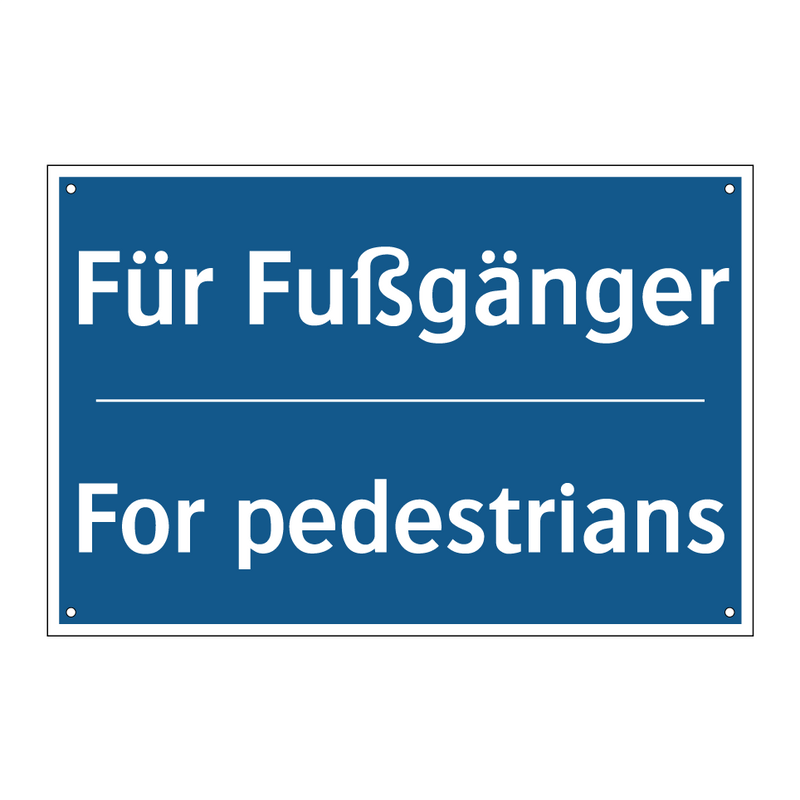 Für Fußgänger - For pedestrians
