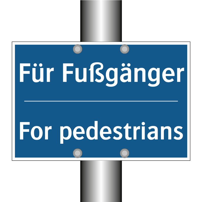 Für Fußgänger - For pedestrians