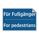 Für Fußgänger - For pedestrians
