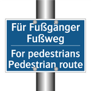 Für Fußgänger Fußweg - For pedestrians Pedestrian route/.../