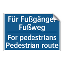 Für Fußgänger Fußweg - For pedestrians Pedestrian route/.../