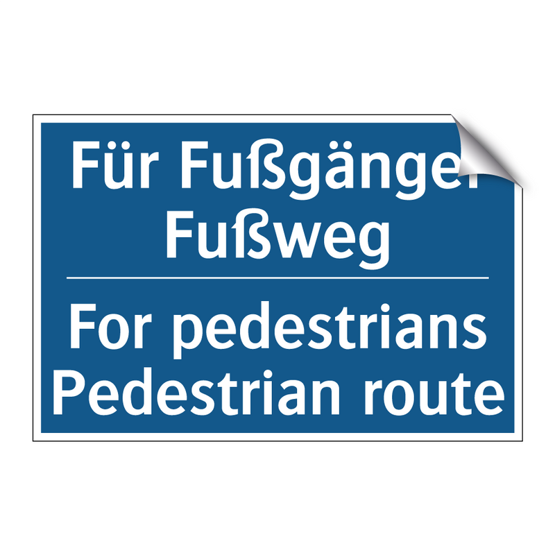 Für Fußgänger Fußweg - For pedestrians Pedestrian route/.../