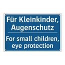 Für Kleinkinder, Augenschutz - For small children, eye protection/.../