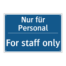 Nur für Personal - For staff only