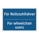 Für Rollstuhlfahrer - For wheelchair users
