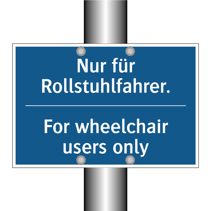 Nur für Rollstuhlfahrer. - For wheelchair users only