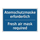 Atemschutzmaske erforderlich - Fresh air mask required