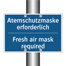 Atemschutzmaske erforderlich - Fresh air mask required