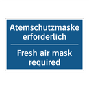 Atemschutzmaske erforderlich - Fresh air mask required
