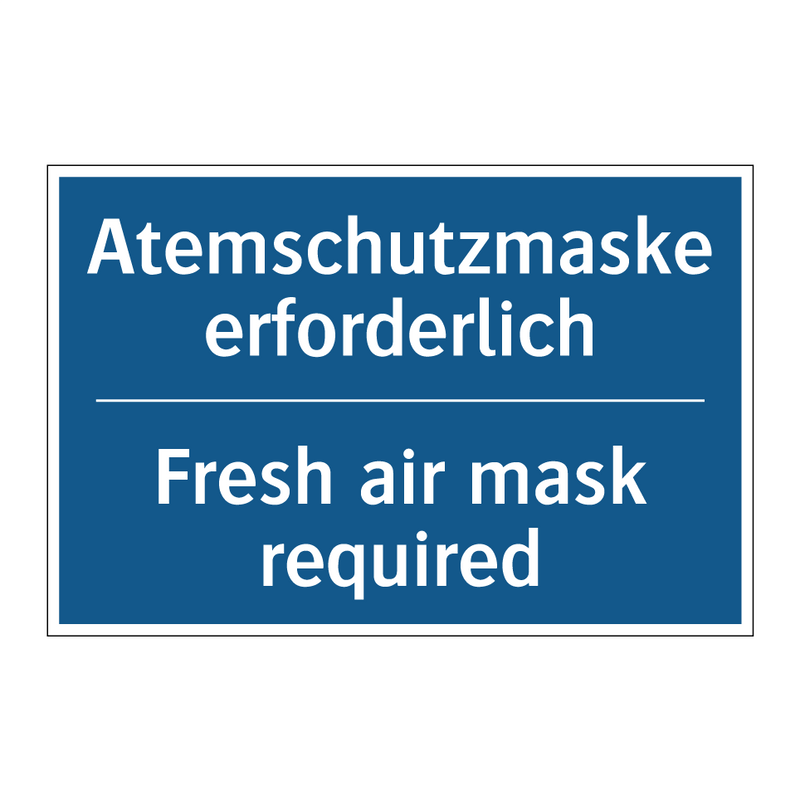 Atemschutzmaske erforderlich - Fresh air mask required